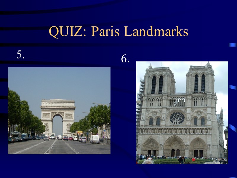 QUIZ: Paris Landmarks 5. 6.